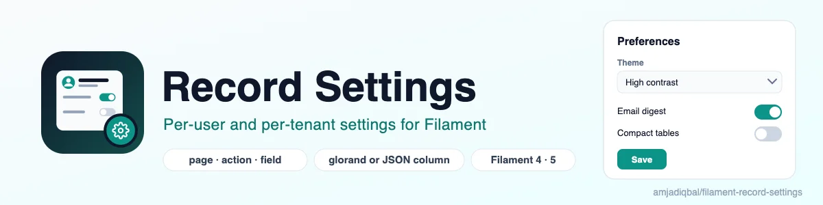 Record Settings: A free way to edit per-user, per-team and per-tenant settings in Filament 4 and 5: a settings page, a settings modal on table rows and settings fields inside resource forms, stored with glorand/laravel-model-settings or in a JSON column.