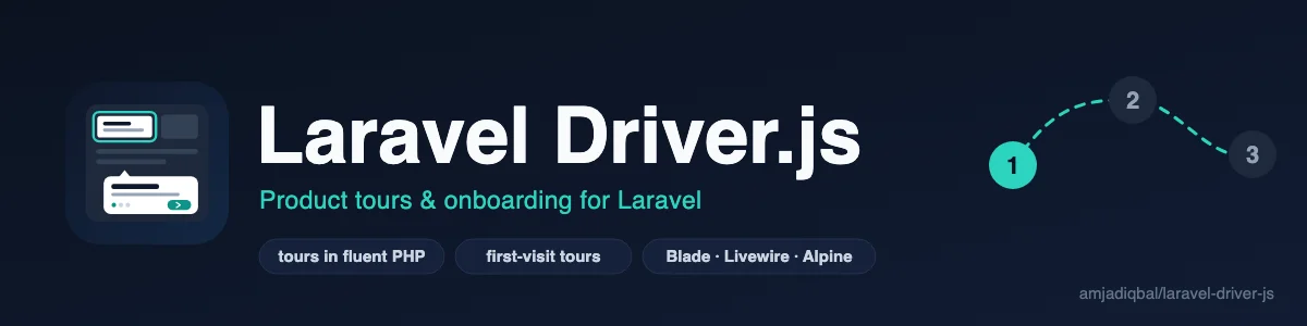 Laravel Driver.js: Build Driver.js product tours in PHP and render them with one Blade component.