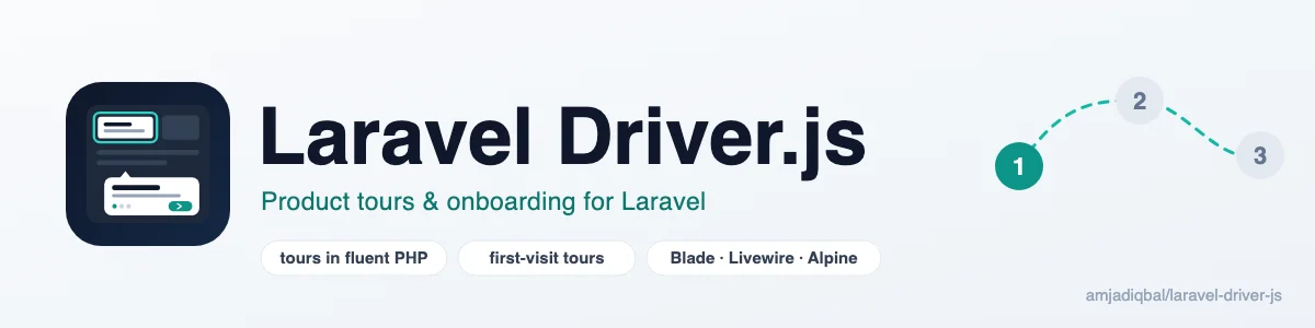 Laravel Driver.js: Build Driver.js product tours in PHP and render them with one Blade component.