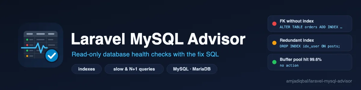 Laravel MySQL Advisor: Read-only health checks for the MySQL or MariaDB database behind your Laravel app, with the SQL and the Laravel migration to fix a problem wherever a fix applies.