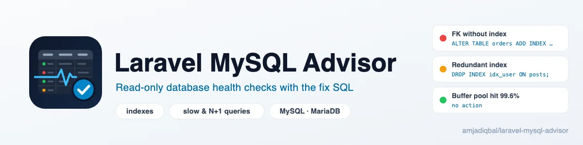 Laravel MySQL Advisor: Read-only health checks for the MySQL or MariaDB database behind your Laravel app, with the SQL and the Laravel migration to fix a problem wherever a fix applies.