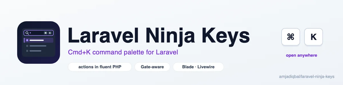 Laravel Ninja Keys: A Cmd+K / Ctrl+K command palette for Laravel, with the actions defined in PHP.