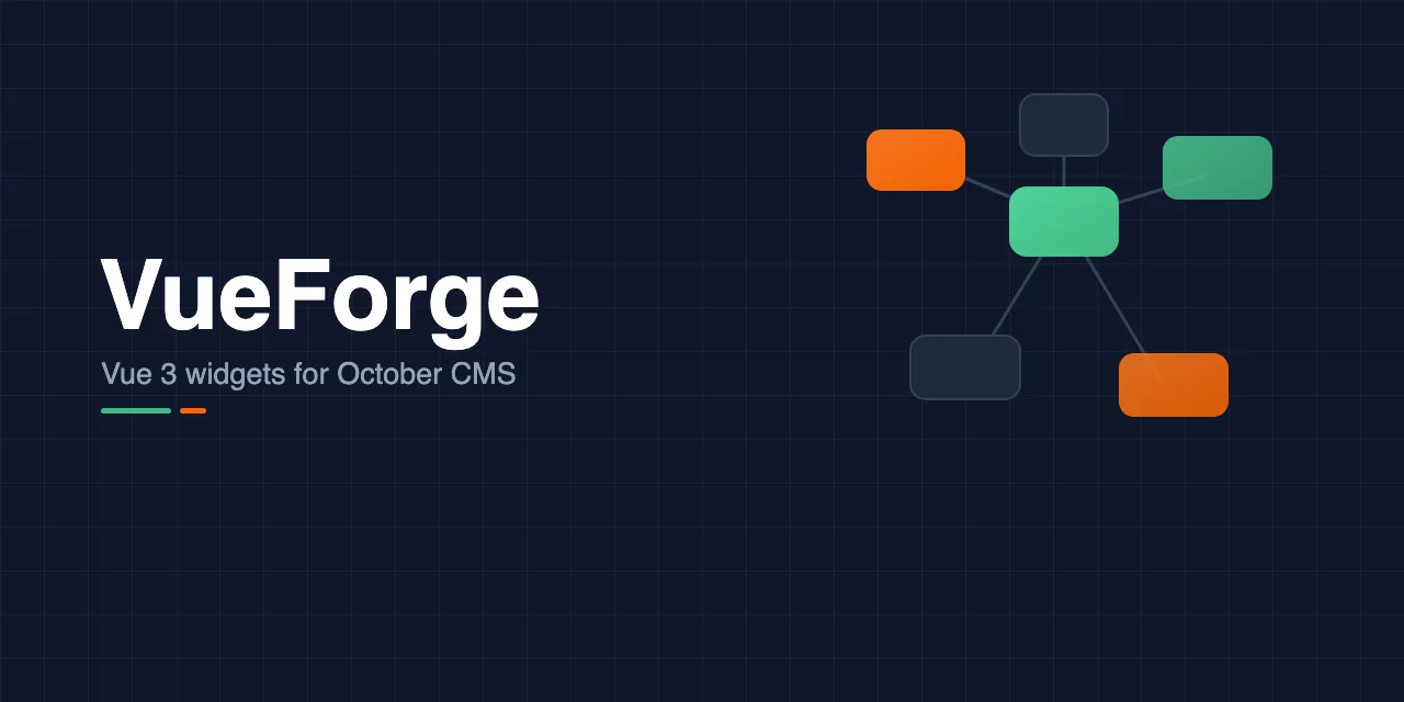 VueForge: The rapid Vue 3 component & widget engine for October CMS backend interfaces.