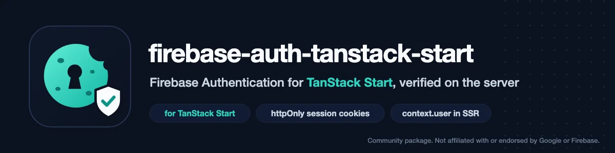 firebase-auth-tanstack-start: Firebase Authentication for TanStack Start with HttpOnly Firebase session cookies: the browser signs in with the Firebase JS SDK, and the server verifies the session cookie or a bearer ID token and puts a typed user with custom claims on the context for server rendering, server functions, server routes and beforeLoad guards.