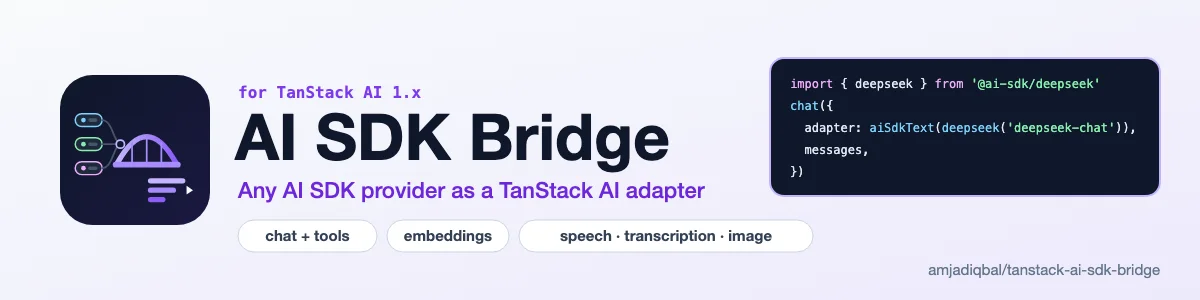 AI SDK Bridge: Use Vercel AI SDK provider models (@ai-sdk/* and community providers, provider spec v2, v3 and v4) as TanStack AI 1.x adapters for chat, embeddings, transcription, speech, image generation and rerank.